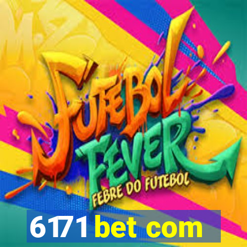 6171 bet com
